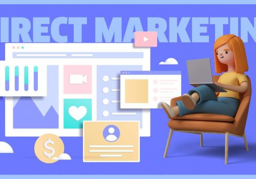 Khám phá những yếu tố tạo nên sự thành công của Direct Marketing